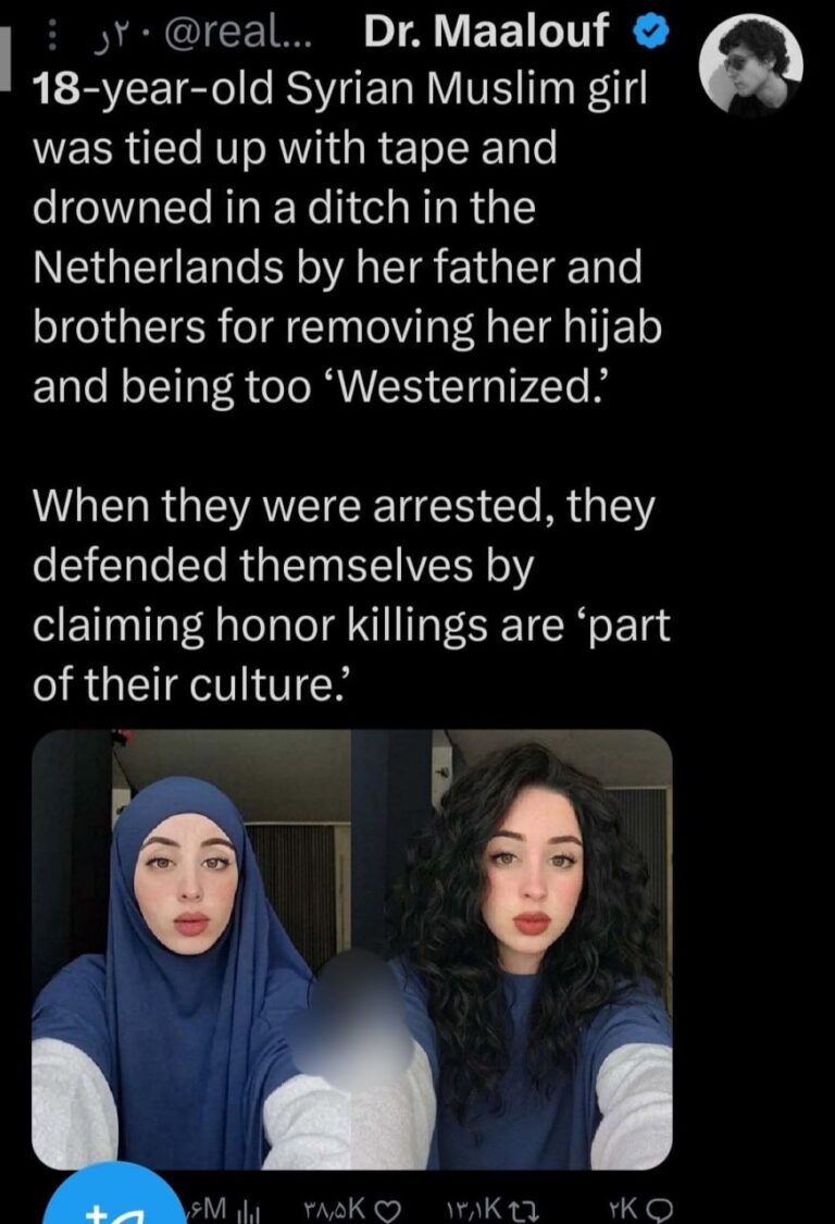 درباره این مقاله بیشتر بخوانید دختر مسلمان ۱۸ ساله سوری در هلند به دلیل برداشتن حجاب و «غربی شدن بیش از حد»، توسط پدر و برادرانش با نوار بسته و در گودالی غرق شد.
